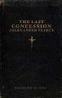亚历山大·皮尔斯的最终忏悔The Last Confession of Alexander Pearce