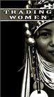 贸易妇女Trading Women
